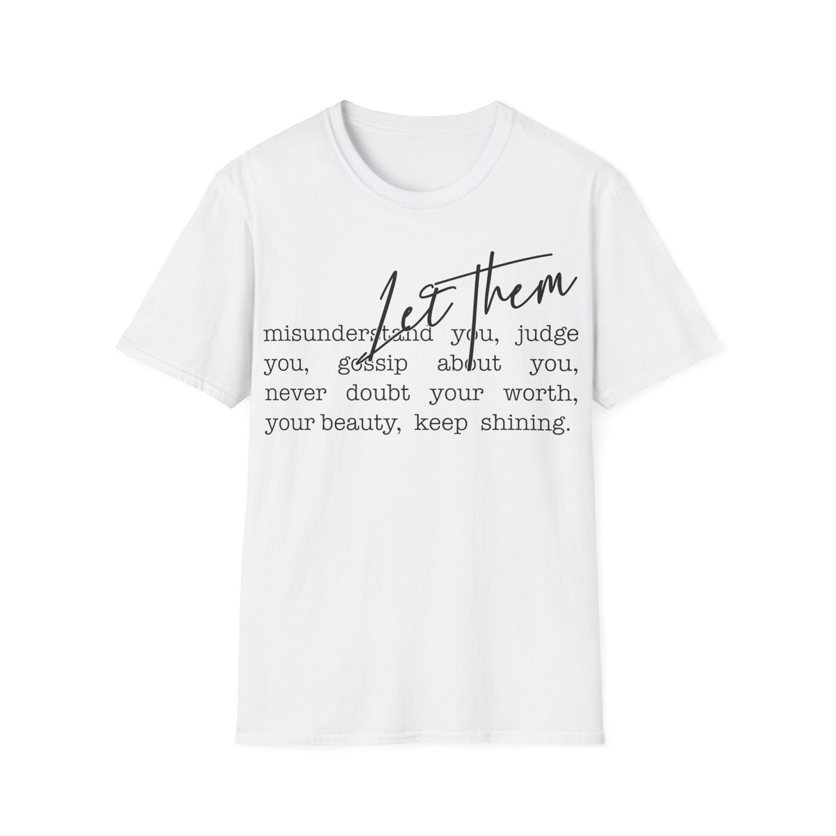 "Let Them" Inspirational Tee
