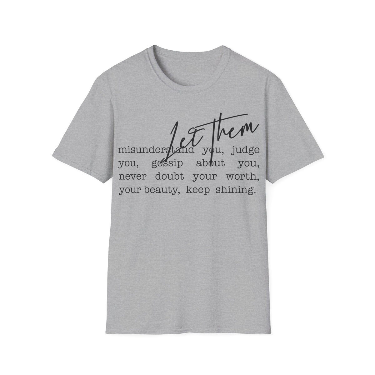 "Let Them" Inspirational Tee