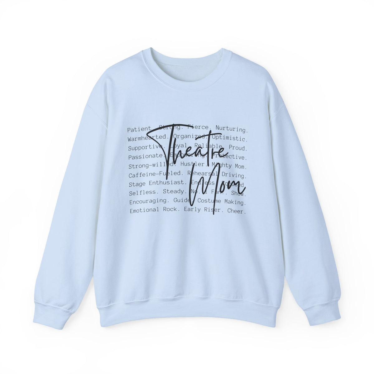 Theatre Mom Sweatshirt – Scripted Word Art Crewneck