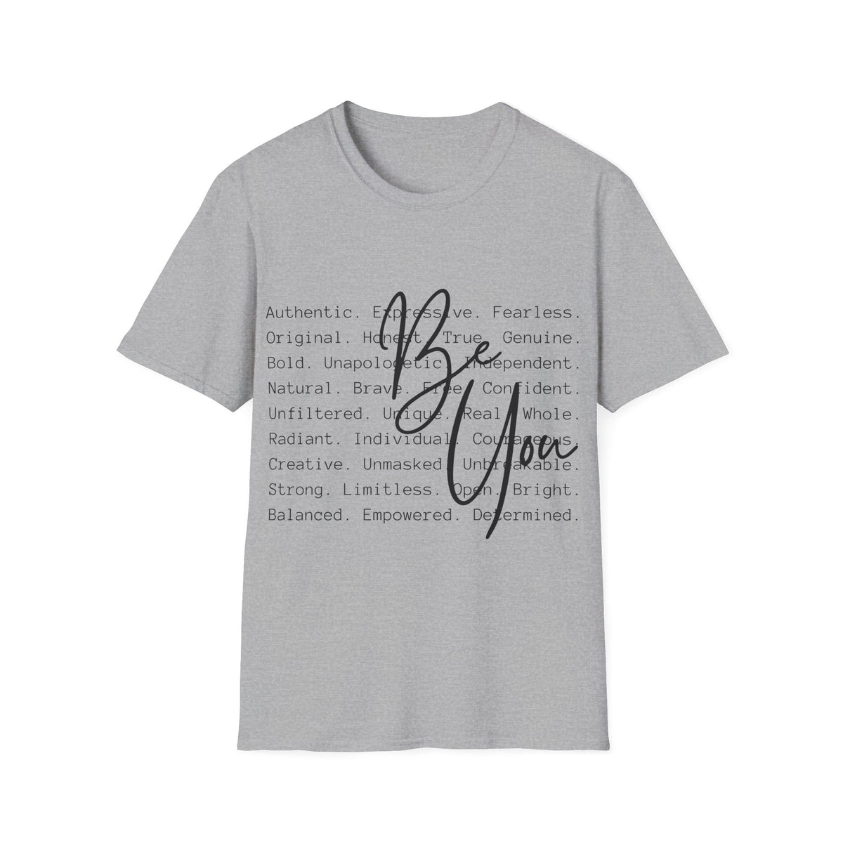 Be You T-Shirt