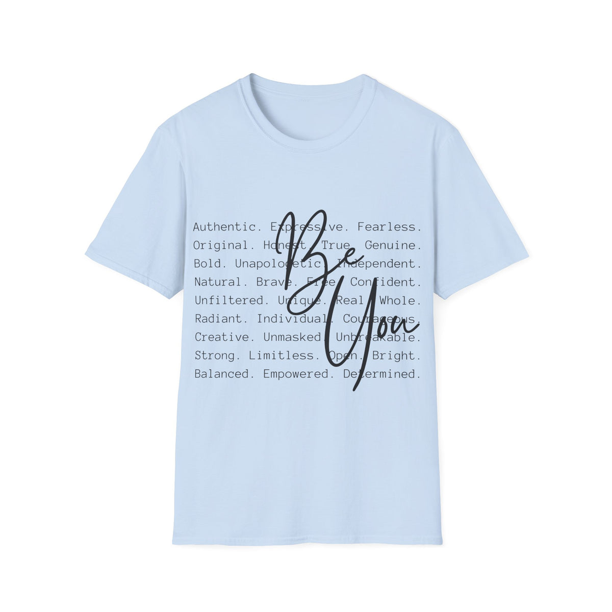 Be You T-Shirt