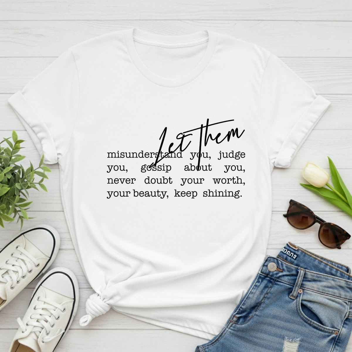 "Let Them" Inspirational Tee