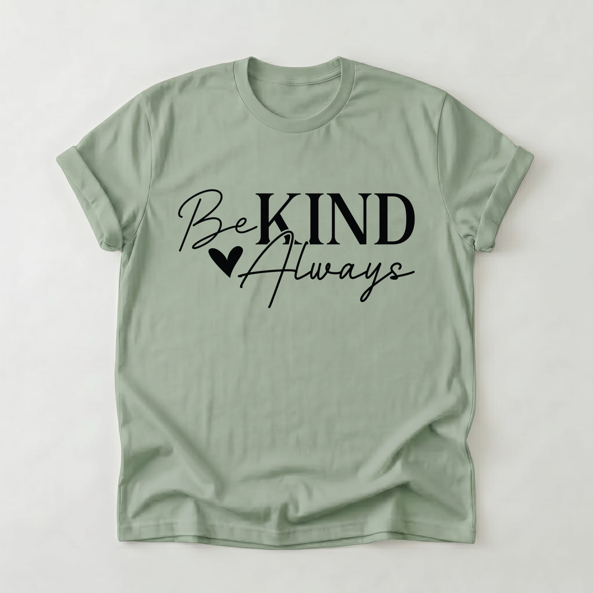 Be Kind Always T-Shirt