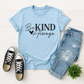Be Kind Always T-Shirt