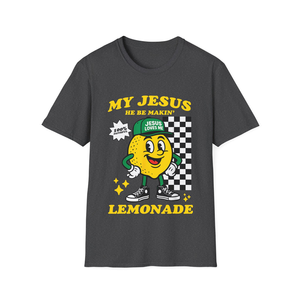 "My Jesus He Be Makin' Lemonade" Graphic T-Shirt