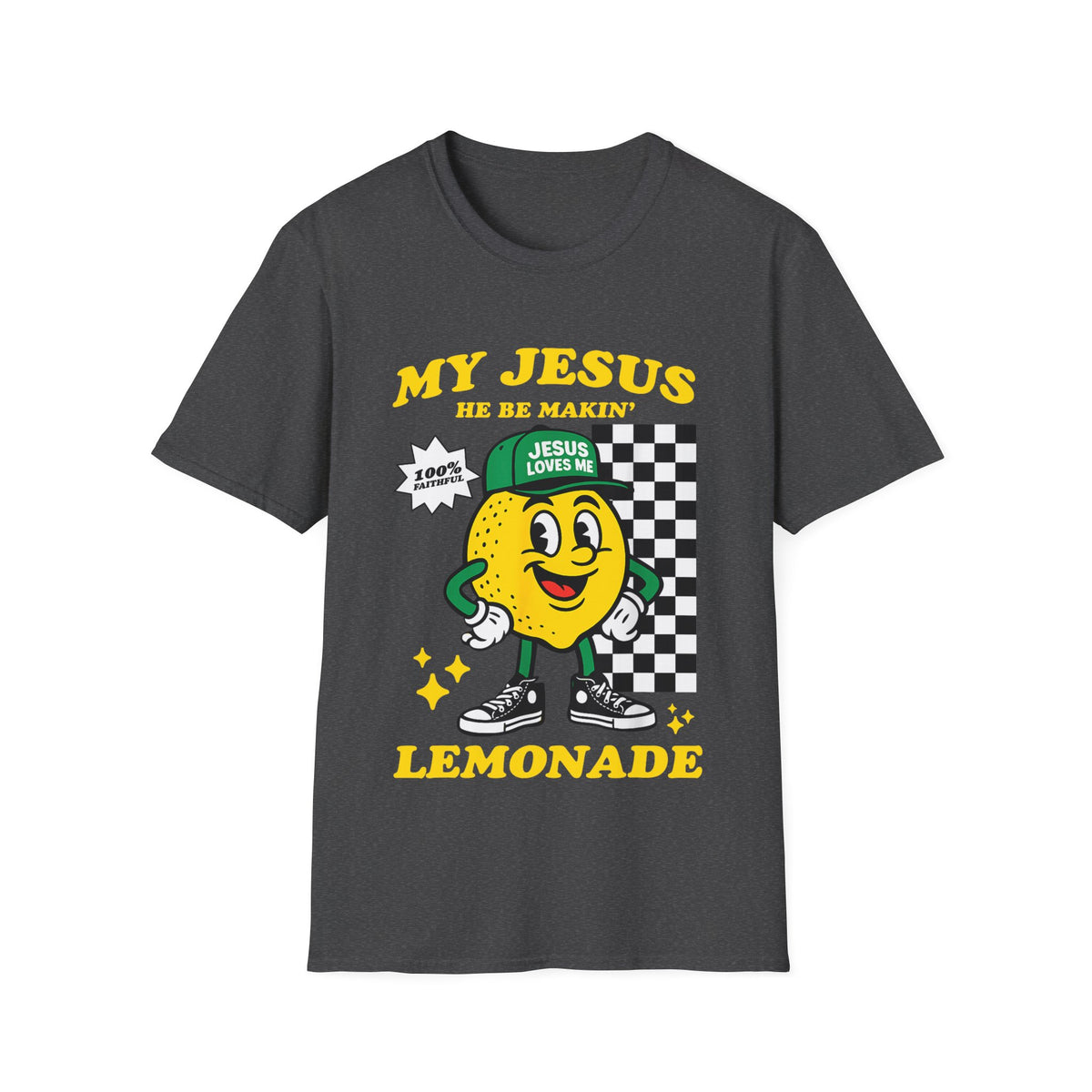 "My Jesus He Be Makin' Lemonade" Graphic T-Shirt