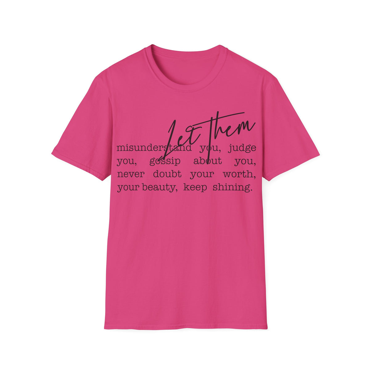 "Let Them" Inspirational Tee