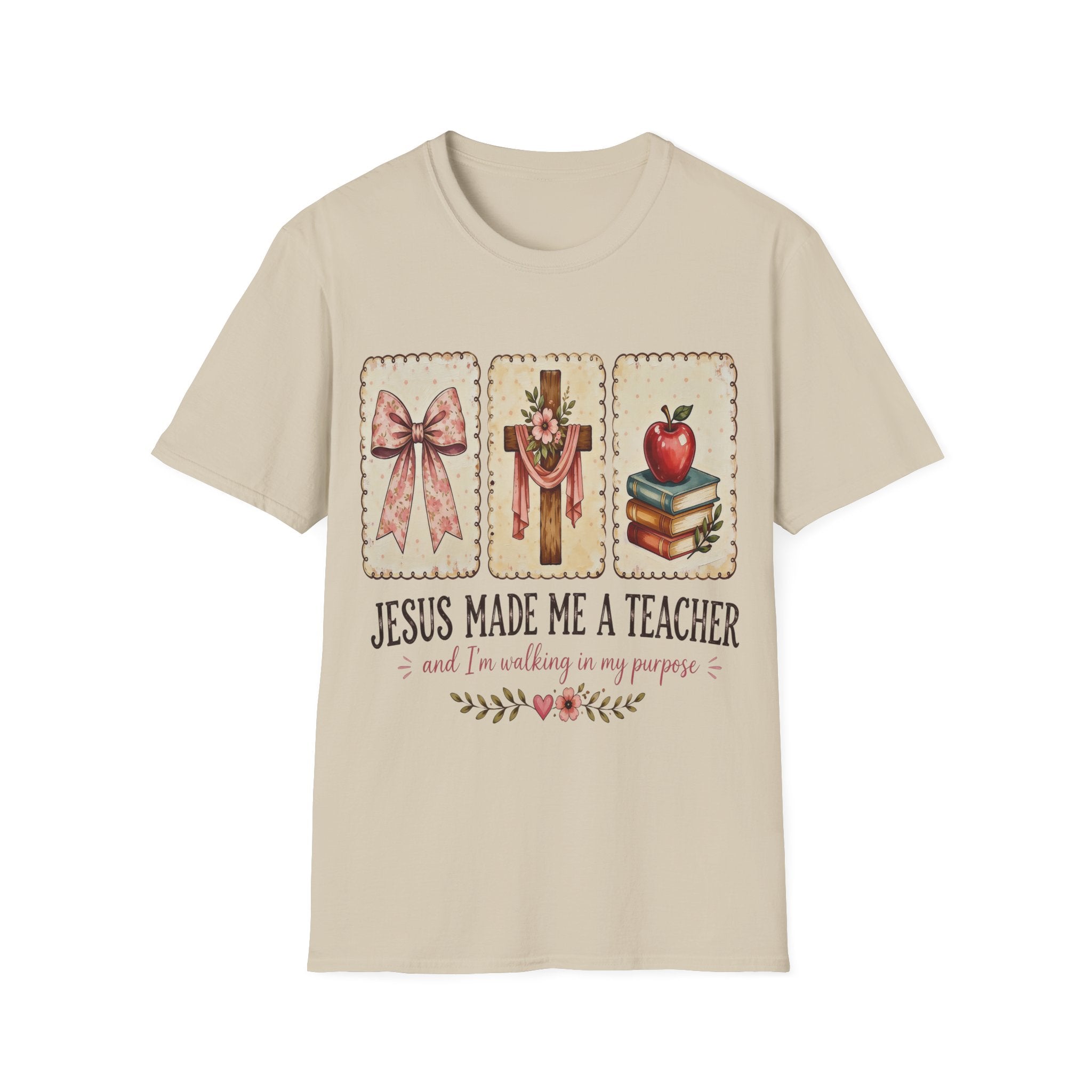 “Jesus Made Me a Teacher”  T‑Shirt